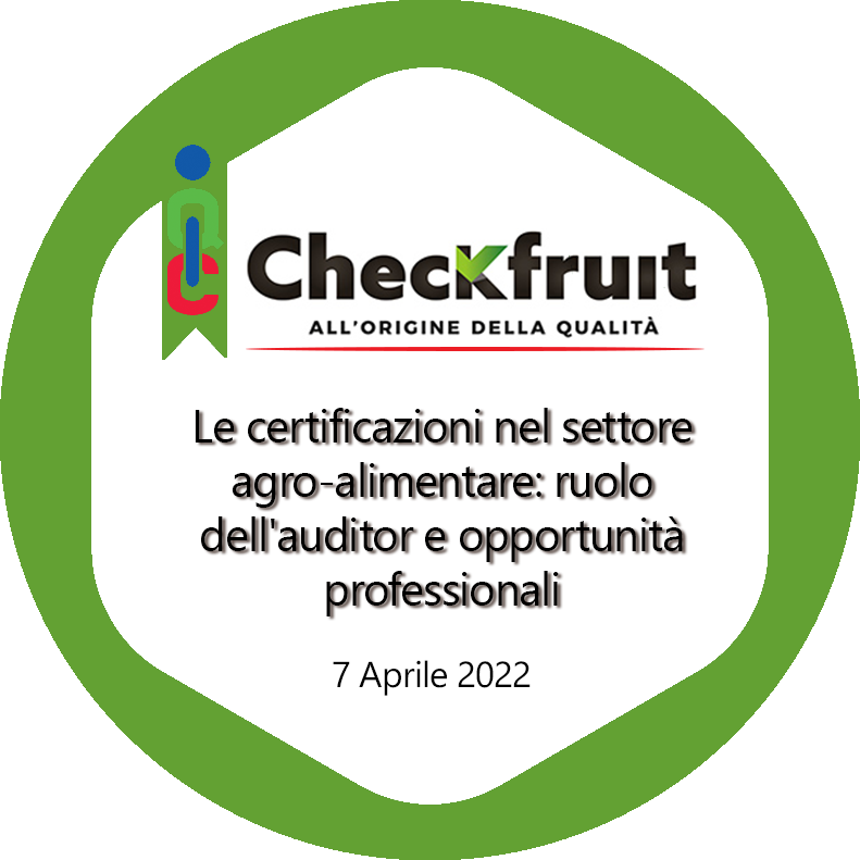 Le certificazioni nel settore agro-alimentare: ruolo dell'auditor e opportunità professionali